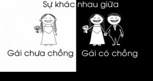Sự khác nhau giữa gái có chồng và gái chưa chồng 6 Sự khác nhau giữa gái có chồng và gái chưa chồng