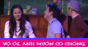 Vợ ơi anh muốn có chồng 11 Vợ ơi anh muốn có chồng